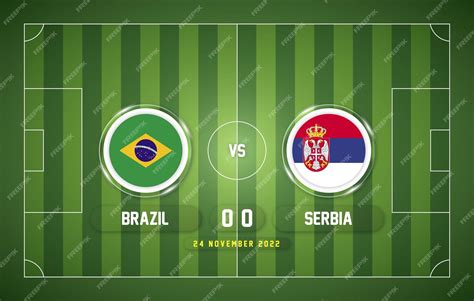 brasil vs serbia 2022 marcador